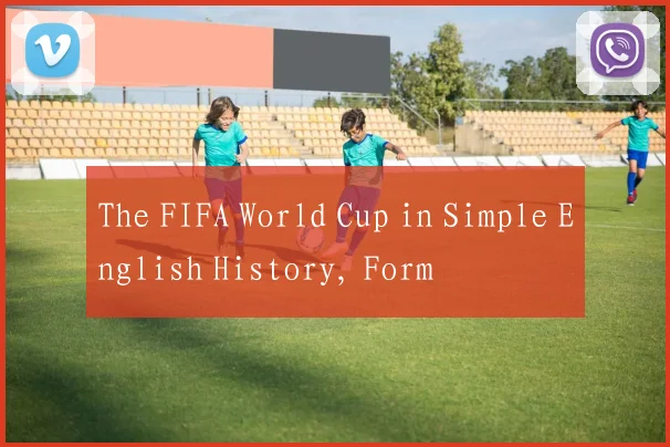 The FIFA World Cup in Simple English History, Form